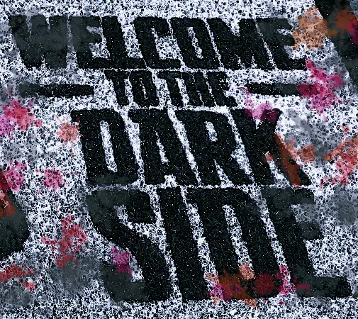 Welcome to the Dark Side